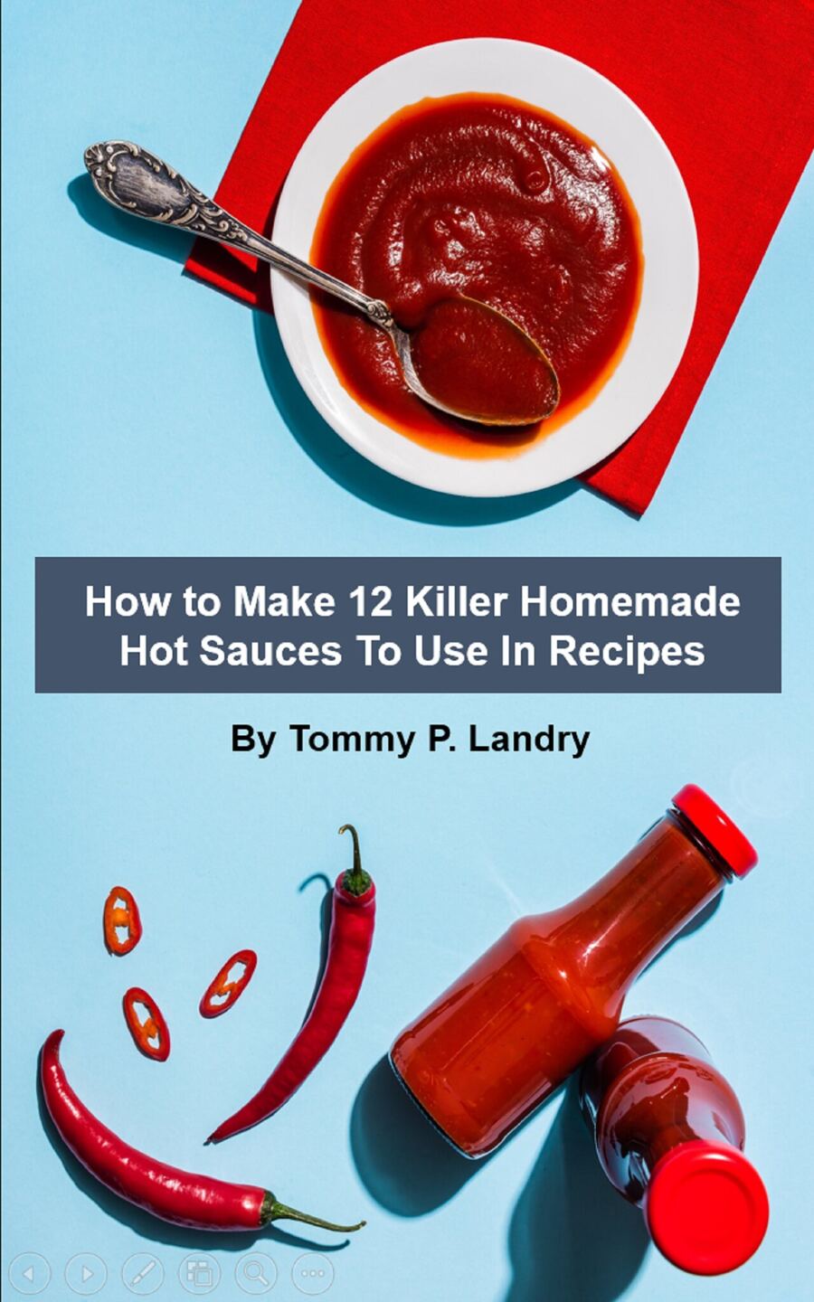 Cover of How to Make 12 Killer Homemade Hot Sauces